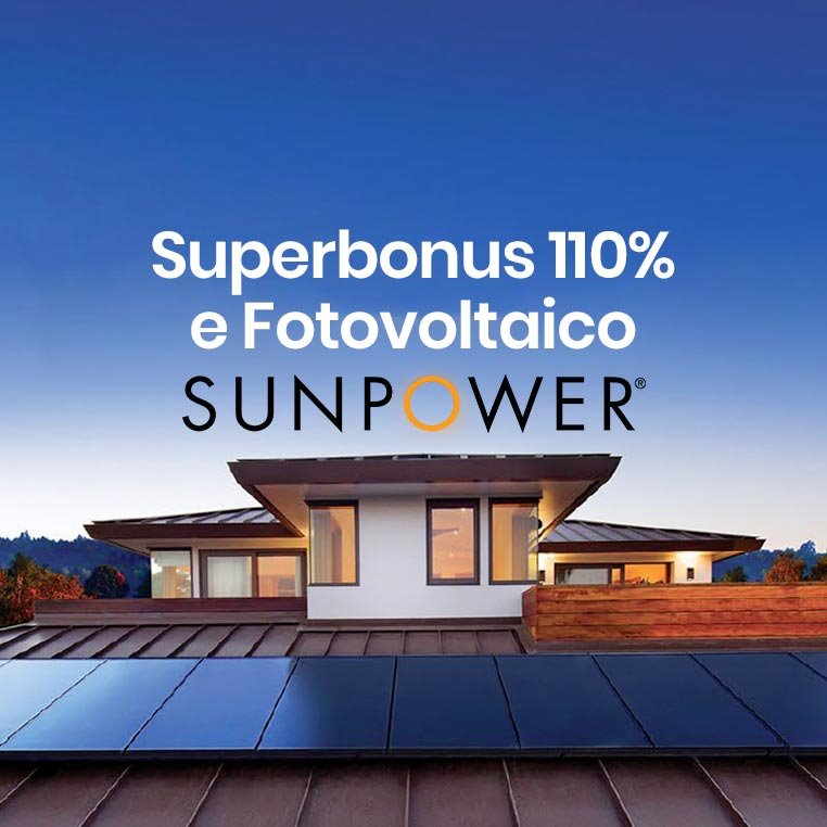Superbonus 110%: il miglior impianto fotovoltaico per la tua casa